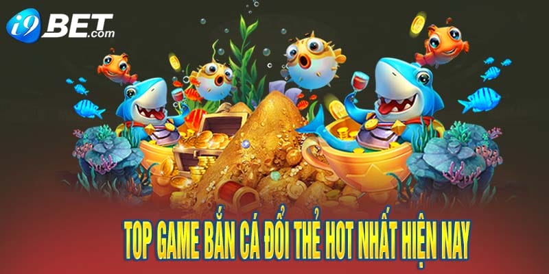 bắn cá đổi thẻ